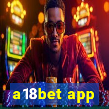 a18bet app